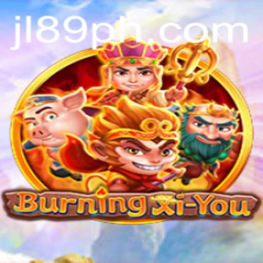 BurningXiYou: Dive into the Exciting World of Adventure and Strategy